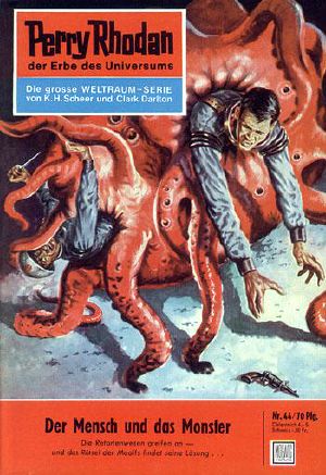 [Perry Rhodan 0044] • Der Mensch und das Monster